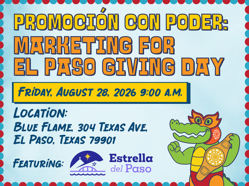 Promoccion con Poder: Marketing for El Paso Giving Day