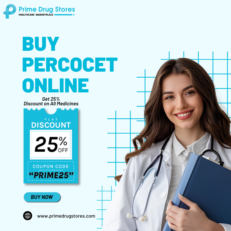Acquire Percocet 10/325mg Online  Fast Relief Insights & Offers