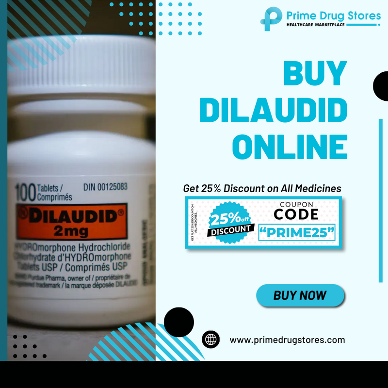 Acquire Dilaudid 8mg Online With Affordable Fast Shipping