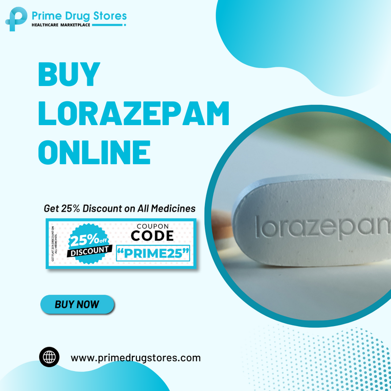 Order Lorazepam Online With  Scheduled Authentic Delivery
