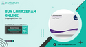 Lorazepam 1MG  Buy Now Fast Checkout  With Instant Processing
