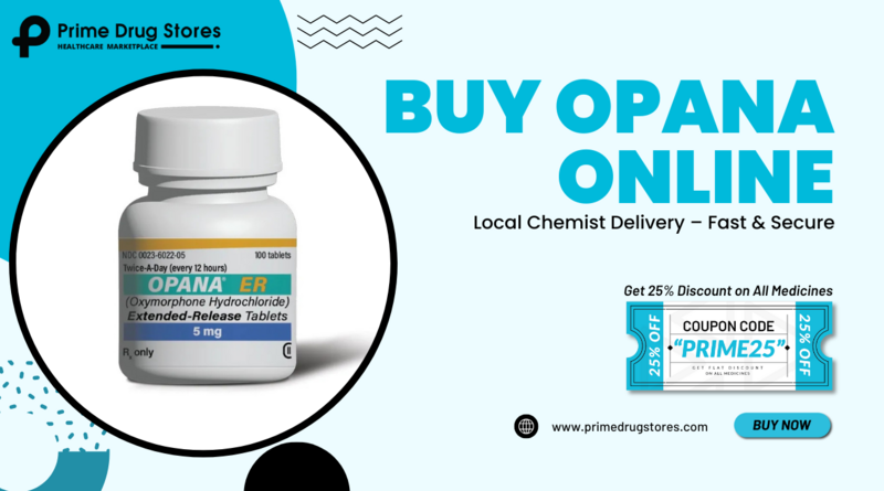 Best Place Shop Opana ER Online with No-Rx Securely