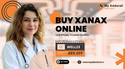 From Consultation to Delivery: Buy Xanax Online
